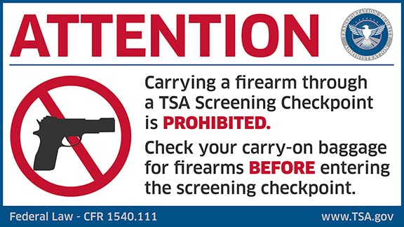 Firearms cannot be taken through the security checkpoint